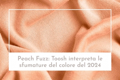 Peach Fuzz: Toosh interpreta le sfumature del colore del 2024